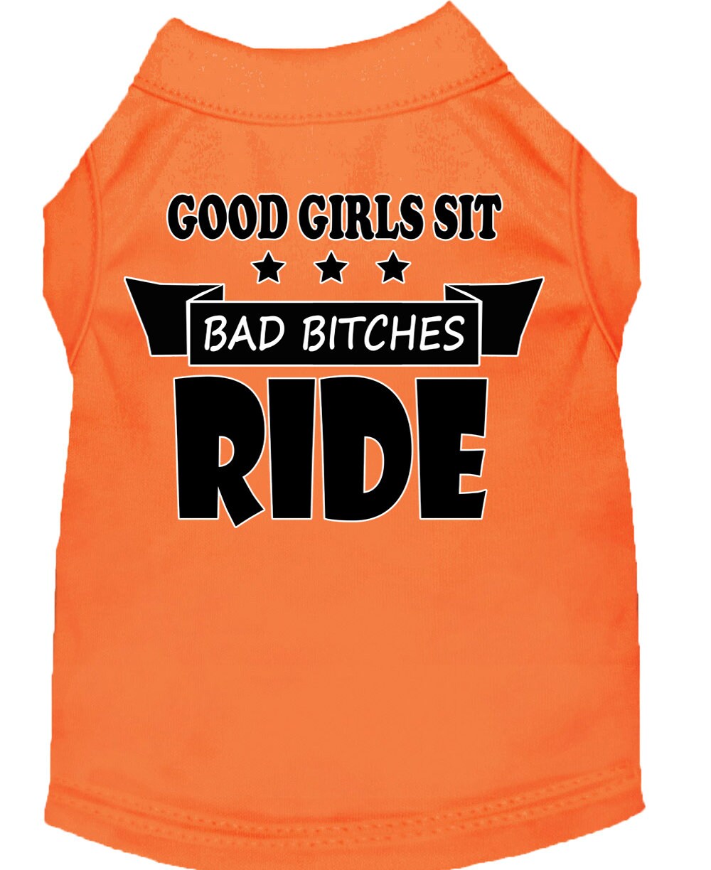 Pet Dog & Cat Shirt Screen Printed, "Good Girls Sit, Bad Bitches Ride"