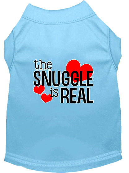 Pet Dog & Cat Shirt Screen Printed, "The Snuggle Is Real"