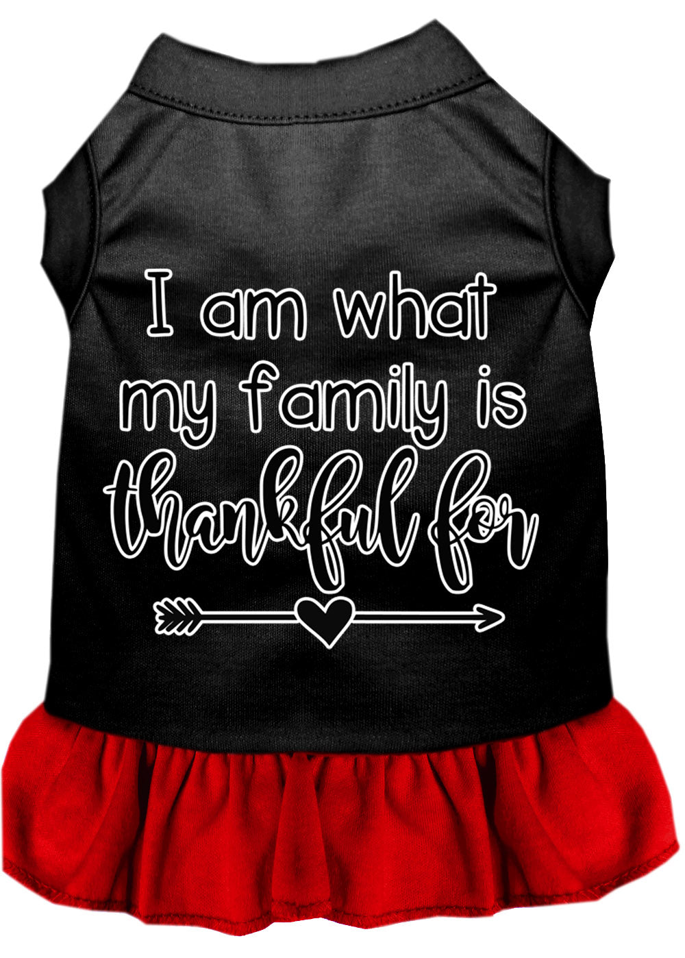 Pet Dog & Cat Dress Screen Printed, "I Am What My Family Is Thankful For"