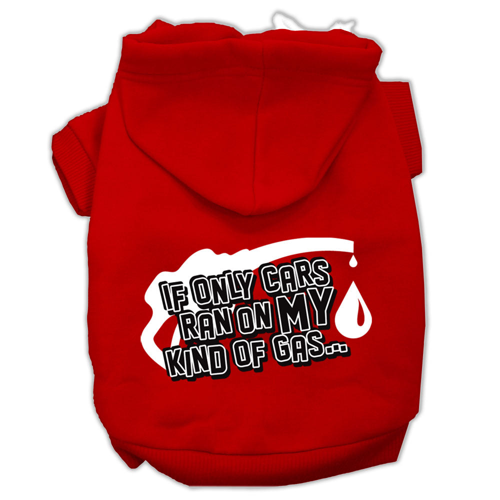Pet Dog & Cat Hoodie Screen Printed, "If Only Cars Ran On My Kind Of Gas"