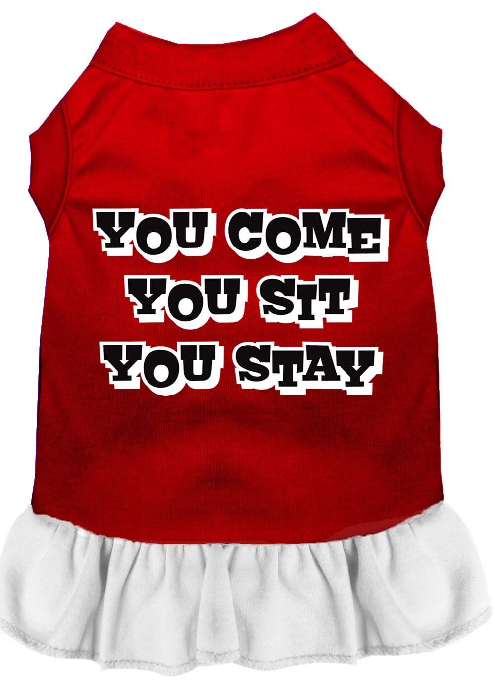 Pet Dog & Cat Dress Screen Printed, "You Come, You Sit, You Stay"
